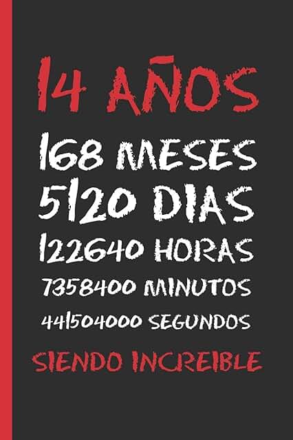 14 AÑOS SIENDO INCREIBLE: REGALO DE CUMPLEAÑOS ORIGINAL Y DIVERTIDO. DIARIO, CUADERNO DE NOTAS, APUNTES, AGENDA O USO ESCOLAR.