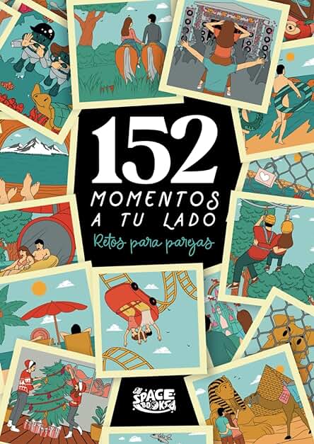 152 Momentos a tu Lado: Retos para Parejas (Relaciones) 152 Momentos a tu Lado: Retos para Parejas (Relaciones)