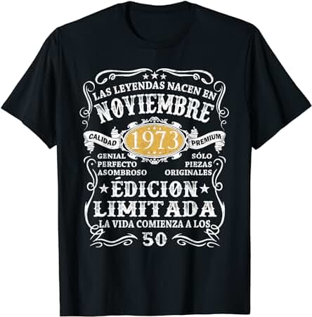 50 Años Cumpleaños Hombre Leyendas Nacen en Noviembre 1973 Camiseta