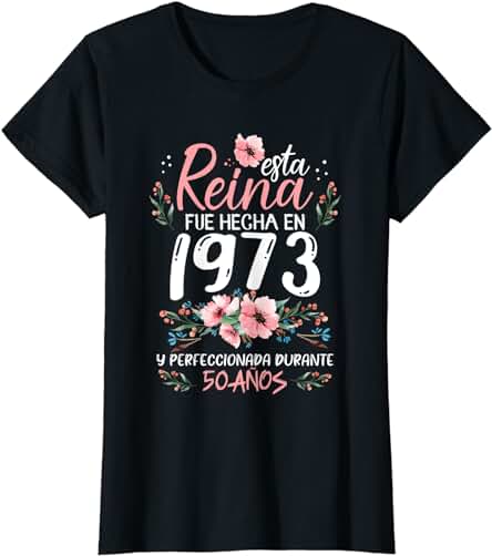 50 Años Regalo de Cumpleaños Mujer Hecha En 1973 50 Años Camiseta