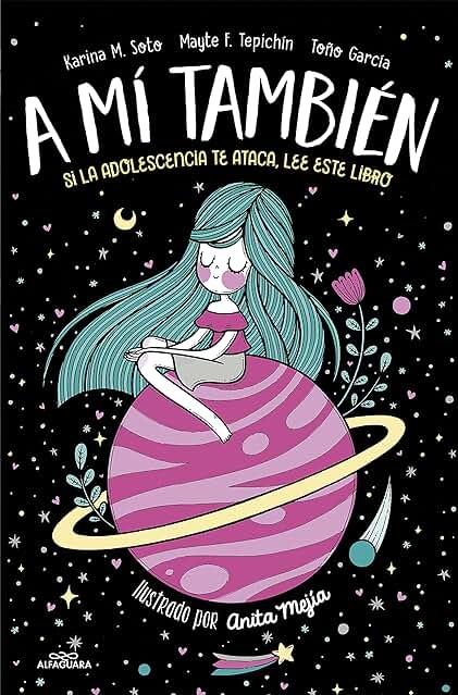 A mí También: Si la Adolescencia te Ataca, lee este Libro (No Ficción Ilustrados) A mí También: Si la Adolescencia te Ataca, lee este Libro (No Ficción Ilustrados)