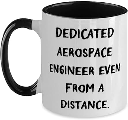 Aeroespacial Dedicado. Taza de Ingeniero Aeroespacial de dos Tonos de 11 Onzas, Regalos Perfectos para Ingenieros Aeroespaciales, taza para Colegas de Amigos, Ideas de Regalo para Amigos, Ideas de