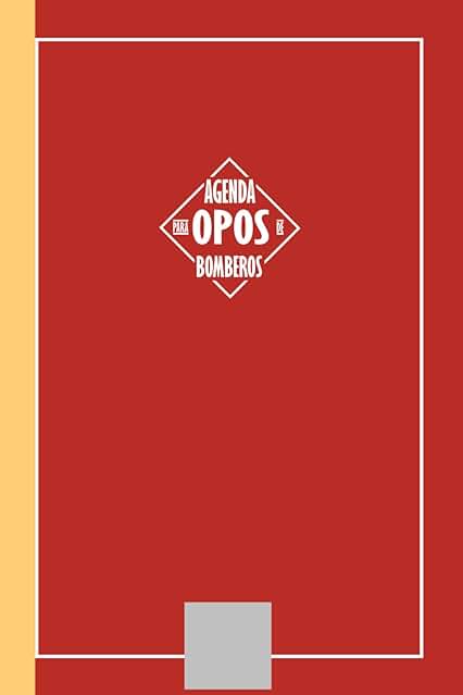 Agenda para opos de Bombero: Agenda Oposiciones Bombero Agenda para opos de Bombero: Agenda Oposiciones Bombero