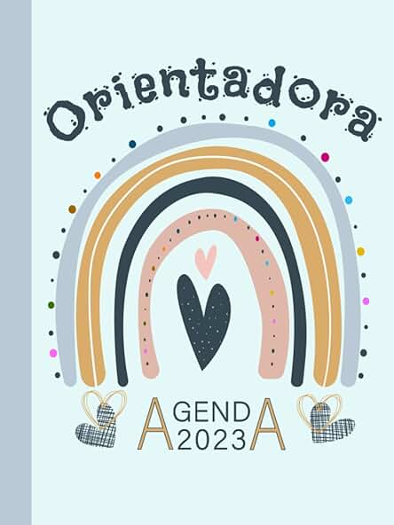 Agenda Semanal y Mensual Para Orientadora 2023: Planificador 12 Meses | 1 Semana en 2 Páginas | Enero 2023 a Diciembre 2023 | Regalo Original para una Orientadora ( Semanas Fechadas)