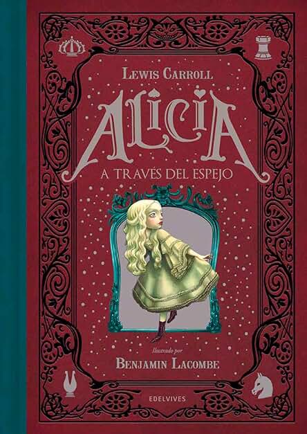 Alicia a Través del Espejo (Álbumes Ilustrados) [Español] Alicia a Través del Espejo (Álbumes Ilustrados) [Español]