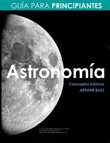 Astronomía. Guía para Principiantes Astronomía. Guía para Principiantes