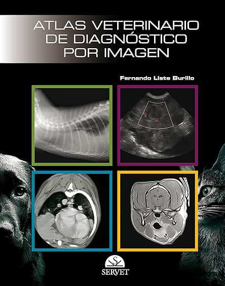 Atlas Veterinario de Diagnóstico por Imagen Atlas Veterinario de Diagnóstico por Imagen Atlas Veterinario de Diagnóstico por Imagen Atlas Veterinario de Diagnóstico por Imagen
