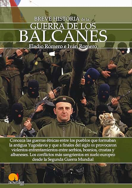 Breve Historia de la Guerra de los Balcanes Breve Historia de la Guerra de los Balcanes