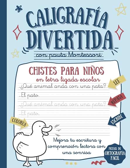 CALIGRAFÍA DIVERTIDA CON PAUTA MONTESSORI: Chistes para Niños en Letra Ligada Escolar para Mejorar Escritura, Comprensión Lectora y Ortografía Fácil y con una Sonrisa. (Algo más que una Letra Bonita) CALIGRAFÍA DIVERTIDA CON PAUTA MONTESSORI: Chistes para Niños en Letra Ligada Escolar para Mejorar Escritura, Comprensión Lectora y Ortografía Fácil y con una Sonrisa. (Algo más que una Letra Bonita)
