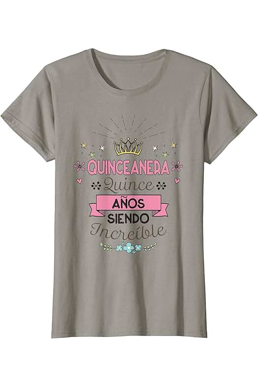 Camiseta Quince Anos Mujer Regalo de Quinceañera Cumpleaños 15 Años Camiseta