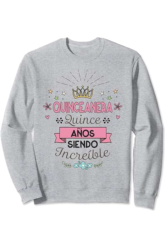 Camiseta Quince Anos Regalo de Quinceañera Cumpleaños 15 Años Sudadera