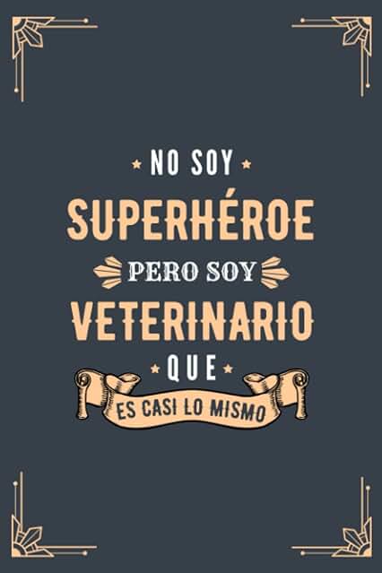 Cuaderno de Notas - No Soy Superhéroe Pero Soy Veterinario que es Casi Lo Mismo: Diario y Libreta de Apuntes Regalo Para Chicos Veterinarios, Original ... Veterinario o Estudiantes de Veterinaria Cuaderno de Notas - No Soy Superhéroe Pero Soy Veterinario que es Casi Lo Mismo: Diario y Libreta de Apuntes Regalo Para Chicos Veterinarios, Original ... Veterinario o Estudiantes de Veterinaria