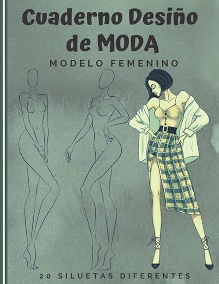 Cuaderno Diseño de Moda: Cuaderno de Bocetos para Crear sus Estilos de moda | 480 Siluetas de Mujeres para Personalizar | Modelo Femenin | idea de Regalo Cuaderno Diseño de Moda: Cuaderno de Bocetos para Crear sus Estilos de moda | 480 Siluetas de Mujeres para Personalizar | Modelo Femenin | idea de Regalo