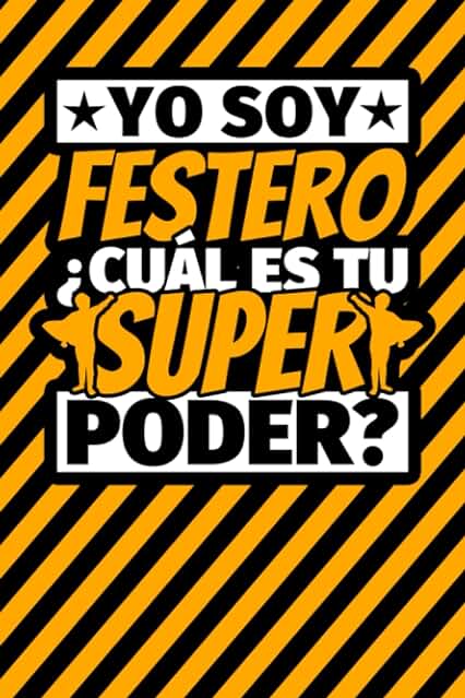 Cuaderno Líneas: Yo soy Festero ¿Cuál es tu Super Poder?