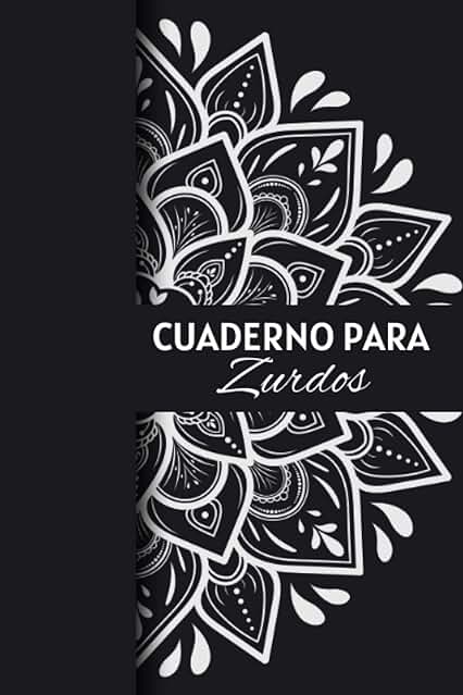 Cuaderno para Zurdos: Cuaderno Lindo y Divertido | 120 Páginas de Ancho Rayado para Facilitar la Escritura... Idea de Regalo Perfecta para Todas las Edades | 6x9 Pulgadas