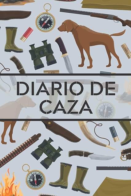 Diario de Caza: Es un Cuaderno o Libro de Registro de caza - de 102 Páginas y de 16 cm x 23 cm - 50 Fichas a Completar para Llevar un Registro de sus ... Ideal para Cazadores Novatos o Profesionales