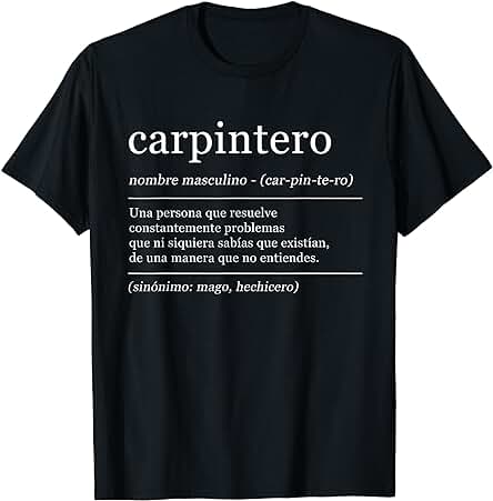 Diccionario Carpintero Carpintería Definición Camiseta