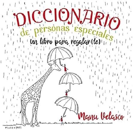 DICCIONARIO DE PERSONAS ESPECIALES. Un Libro para Regalar(te).: 26 (Educación) DICCIONARIO DE PERSONAS ESPECIALES. Un Libro para Regalar(te).: 26 (Educación)