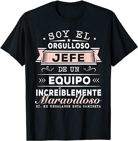 Dicho Divertido para el jefe en la Oficina: jefe Orgulloso Camiseta