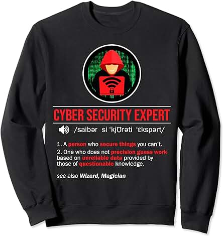 Divertida Camiseta Experta en Seguridad Cibernética y Regalo de Protección Sudadera
