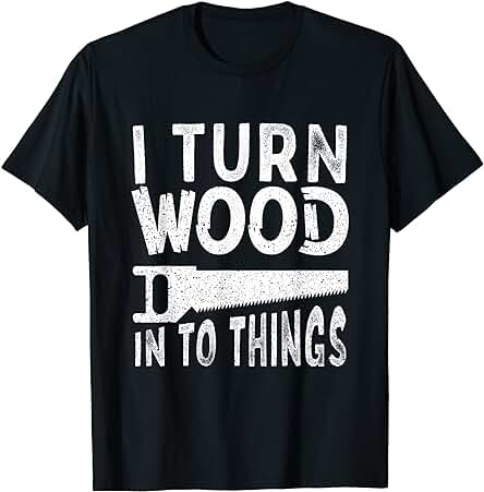 Divertida cita de Carpintería Regalo del día del Padre del Carpintero Camiseta