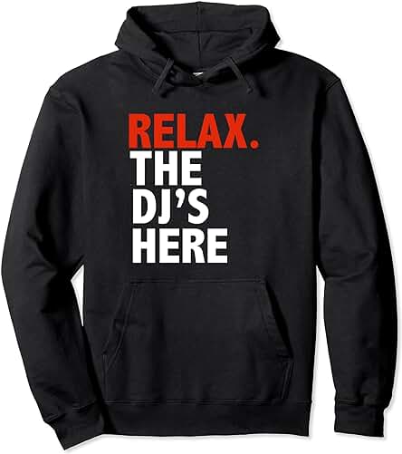 Divertido Regalo de Música para Tocadiscos de Disco Jockey Relax the DJ's Here Sudadera con Capucha Divertido Regalo de Música para Tocadiscos de Disco Jockey Relax the DJ's Here Sudadera con Capucha
