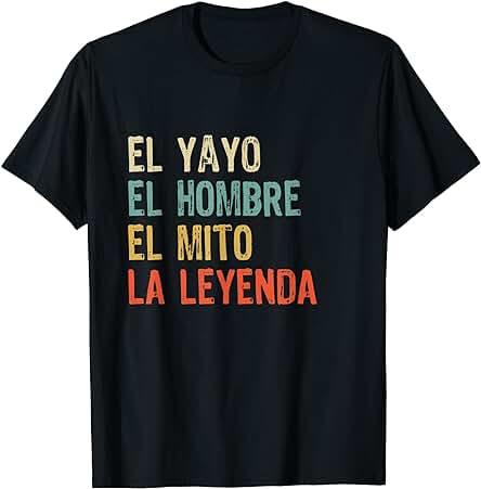 El Abuelo El Yayo El Mito La Leyenda Regalo Papá y Abuelo Camiseta