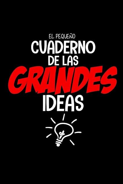 El Pequeño Cuaderno de las Grandes Ideas: Cuaderno con Lineas para Apuntes - Tamaño 16 x 23 cm - 102 Páginas - Libreta Original y Graciosa