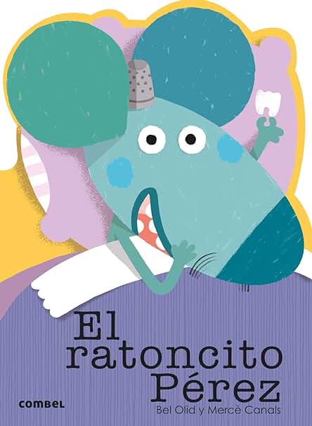 El Ratoncito Pérez (¡Qué te Cuento!) El Ratoncito Pérez (¡Qué te Cuento!)