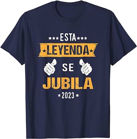 Esta Leyenda Se Jubila 2023 Regalos para Retiro de Trabajo Camiseta