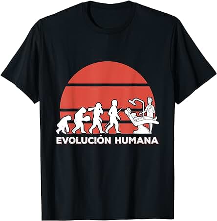 Evolucion Humana Dentista Diente Boca Hombre Mujer Regalo Camiseta