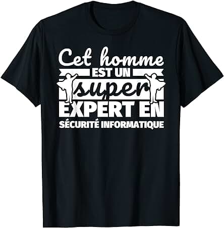 Experto en Seguridad Informática, Divertido Regalo para este Hombre y u Camiseta Experto en Seguridad Informática, Divertido Regalo para este Hombre y u Camiseta