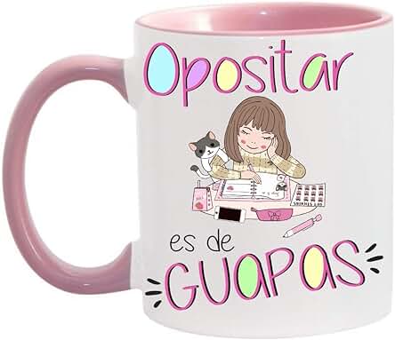 FUNNY CUP Taza Opositar es de Guapas. Taza para Oposiciones de Chicas Guapas. Regalo Divertido (Rosa)