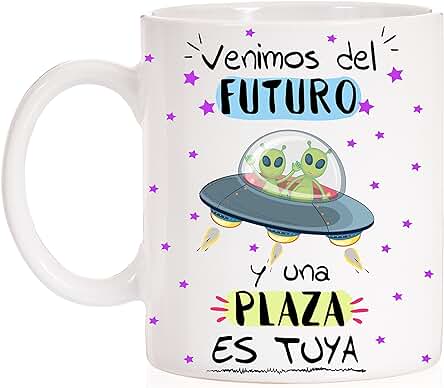 FUNNY CUP Taza Opositor Venimos del Futuro y una Plaza es Tuya Taza Regalo para Opositor u Opositora Ideal para Motivación para Exámenes.