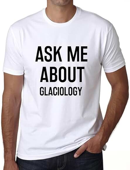 Hombre Camiseta Pregúntame Sobre Glaciología – Ask Me About Glaciology – T-Shirt Vintage Manga Corta Regalo Original Cumpleaños Hombre Camiseta Pregúntame Sobre Glaciología – Ask Me About Glaciology – T-Shirt Vintage Manga Corta Regalo Original Cumpleaños