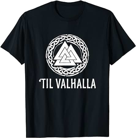 Hombre Til Valhalla Nordic Viking Regalo Para Amante De La Mitología Nórdica Camiseta Hombre Til Valhalla Nordic Viking Regalo Para Amante De La Mitología Nórdica Camiseta