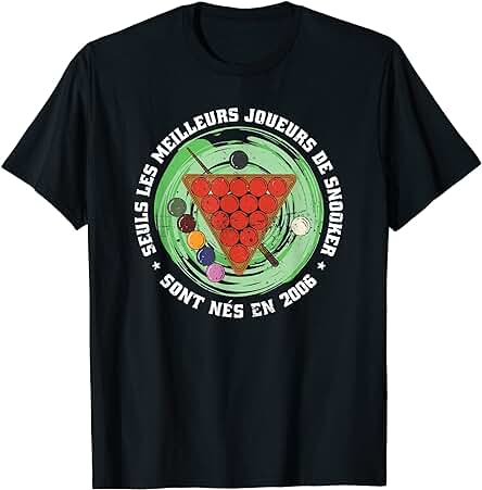 Jugador Snooker Cumpleaños Nacido en 2006 Francés Snooker Camiseta