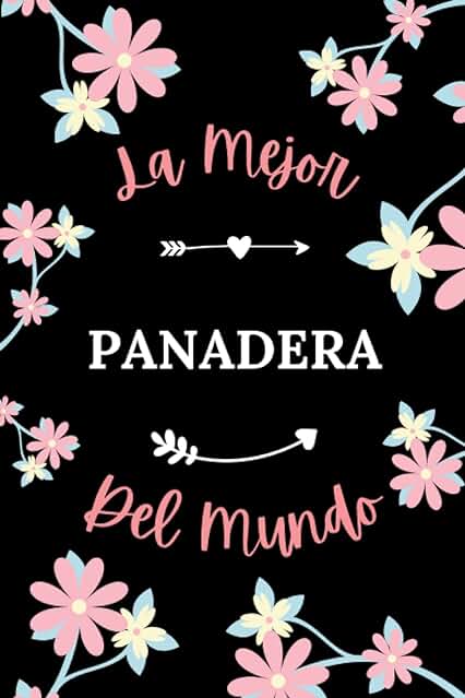 La Mejor Panadera del Mundo: Cuaderno de Notas Panadera Notebook - 110 Páginas Rayadas - Regalo per Panadera Mujer