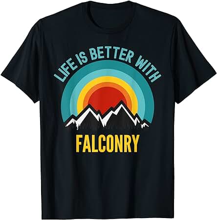 La vida es Mejor con el Regalo de Aficionado a la Cetrería Camiseta