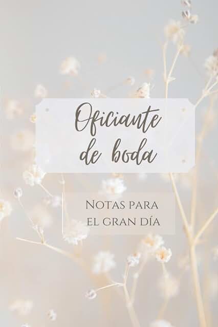 Libreta para Oficiante de Boda: Notas para el gran día Libreta para Oficiante de Boda: Notas para el gran día