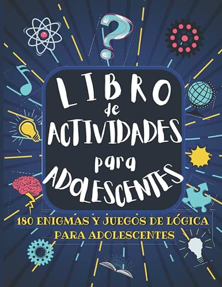 Libro de Actividades para Adolescentes: 180 Enigmas y Juegos de Lógica para Adolescentes| Rompe el Aburrimiento para Niñas y Niños con Sudoku, ... Ingenio y Rompecabezas para Niños 12-16 Años.