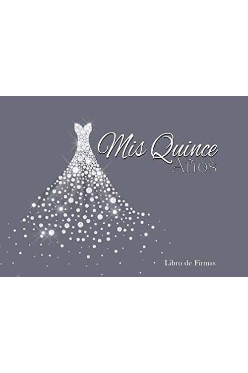 M2MParty Designs Mis Quince Años Libro de Firmas: Libro de Quinceanera con Vestido de Diamantes Plomiso 130 Páginas y Registro de Regalos