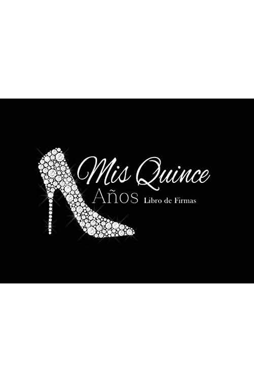 M2MParty Designs Mis Quince Años Libro de Firmas: Libro de Quinceanera con Zapatillas de Tacon Negro 130 Páginas y Registro de Regalos