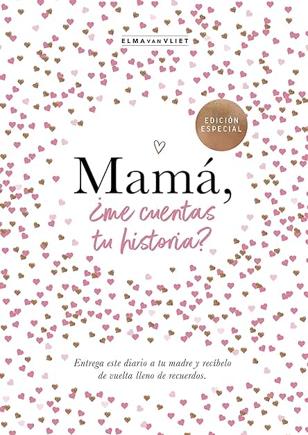 Mamá, ¿me Cuentas tu Historia? (EDICIÓN OFICIAL): Un Libro Personalizable que se Convertirá en un Magnífico Recuerdo de Familia. El Regalo Perfecto para Mamá. (Obras Diversas) Mamá, ¿me Cuentas tu Historia? (EDICIÓN OFICIAL): Un Libro Personalizable que se Convertirá en un Magnífico Recuerdo de Familia. El Regalo Perfecto para Mamá. (Obras Diversas)