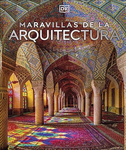 Maravillas de la Arquitectura (Enciclopedia Visual) Maravillas de la Arquitectura (Enciclopedia Visual)