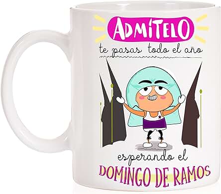MardeTé Taza Admítelo te Pasas Todo el año Esperando el Domingo de Ramos. Taza Semana Santa para Nazarenos, Costaleros MardeTé Taza Admítelo te Pasas Todo el año Esperando el Domingo de Ramos. Taza Semana Santa para Nazarenos, Costaleros