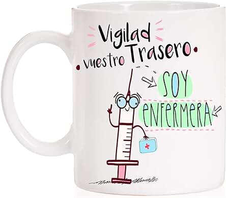 MardeTé Taza Vigilad Vuestro Trasero Soy Enfermera. Divertida Taza para Regalo de Enfermeras