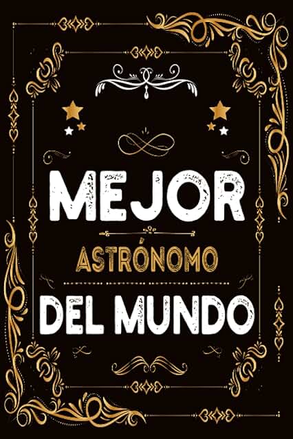 Mejor Astrónomo Del Mundo: Diario / Cuaderno De Notas Para Astrónomo, Cuaderno Pocketbook Tô Do para Hombre y Mujer, Formato A5 6x9, 120 Páginas, ... de Regalo de Cumpleaños para Astrónomo