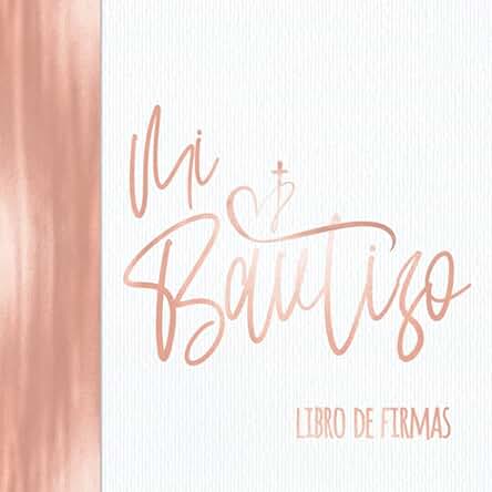Mi Bautizo Libro de Firmas: Vintage Fiesta Decoration Oro Rosa I Recuerdos y las Fotos I Recordatorio a los Invitados I Lista de Regalos I Para Deseos ... de Regalo para el Bautizo de Niños y Niñas