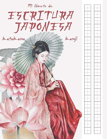 MI LIBRETA DE ESCRITURA JAPONESA KANJI KATAKANA: Cuaderno Genkouyoushi para Practicar Caligrafía Japonesa Hiragana , Kana | Libro de Ejercicios para ... | Regalo Estudiante de Japonés | Geisha Libro MI LIBRETA DE ESCRITURA JAPONESA KANJI KATAKANA: Cuaderno Genkouyoushi para Practicar Caligrafía Japonesa Hiragana , Kana | Libro de Ejercicios para ... | Regalo Estudiante de Japonés | Geisha Libro